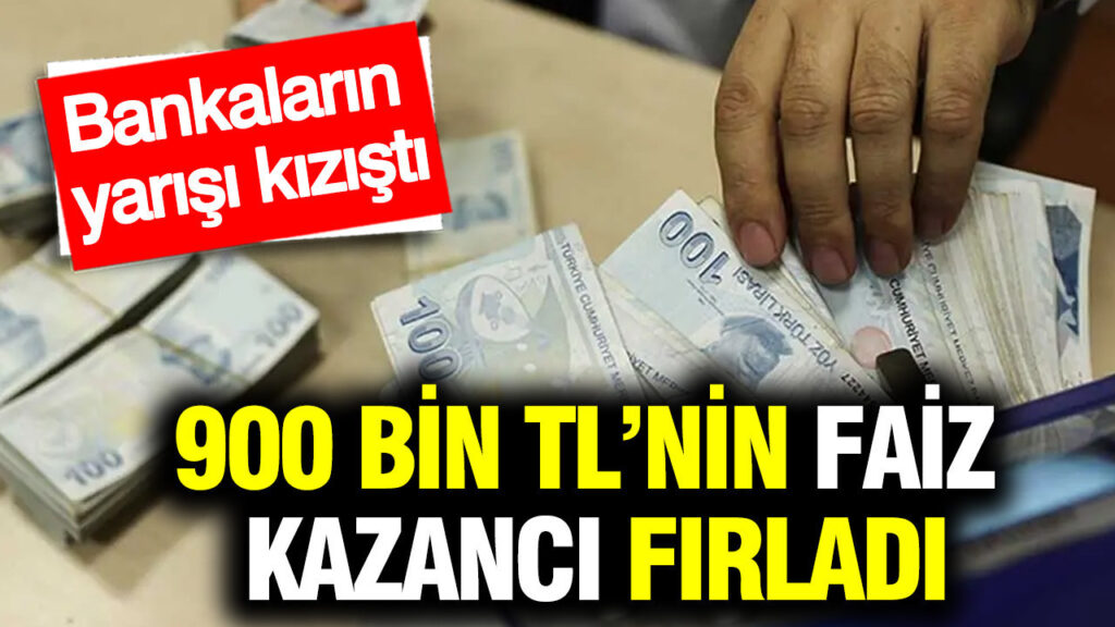 900-bin-tlnin-faiz-kazanci-uctu-bankalarin-yarisi-kizisti-StIH9N9n