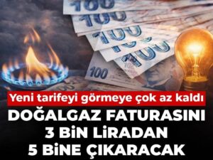 dogalgaz-faturasini-3-bin-liradan-5-bine-cikaracak-yeni-tarifeyi-gormeye-cok-az-kaldi-dVqO8jZC