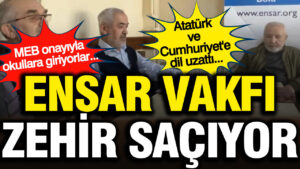 meb-onayli-ensar-vakfi-zehir-saciyor-ataturk-ve-cumhuriyeti-hedef-aldi-jjaiFH3U