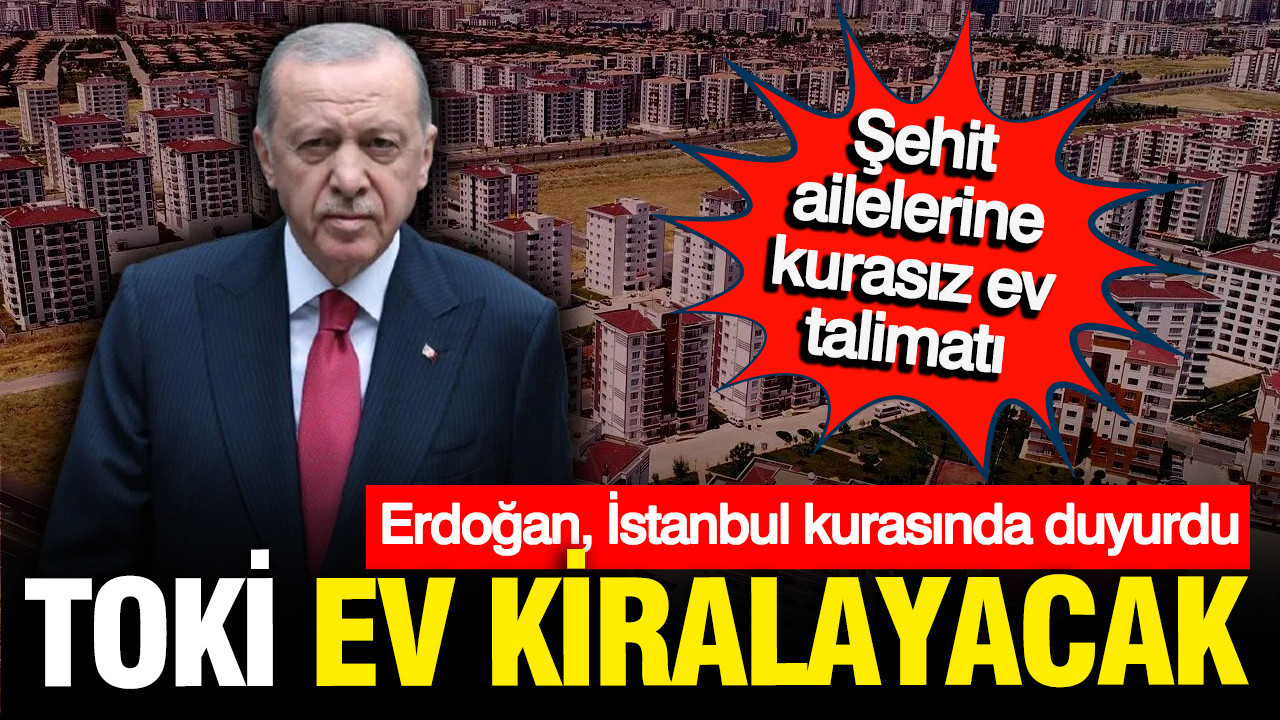 TOKİ’de Şaşırtan Gelişme: Erdoğan’ın Talimatıyla Tüm Başvuranlar Hak Sahibi Oldu