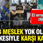 123-meslek-yok-olma-tehlikesiyle-karsi-karsiya-el-emeginden-dijitale-n5FtNpL6