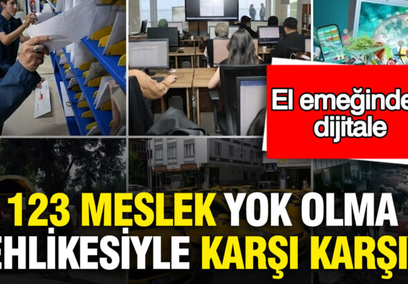 123-meslek-yok-olma-tehlikesiyle-karsi-karsiya-el-emeginden-dijitale-n5FtNpL6