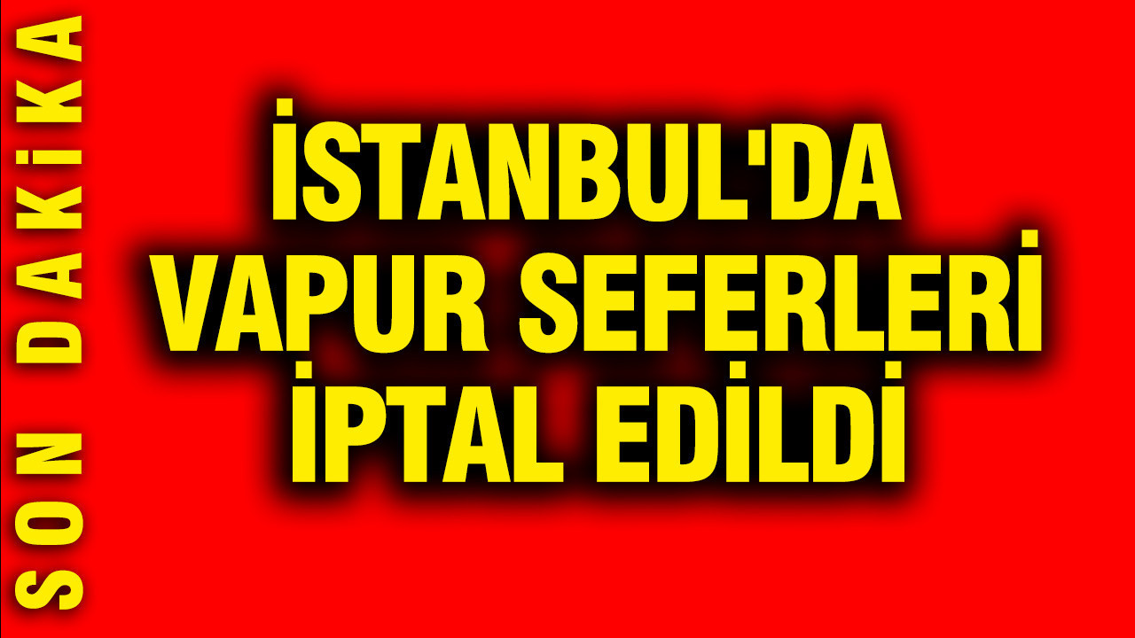 istanbulda-vapur-seferleri-iptal-edildi-4DTMLRSw